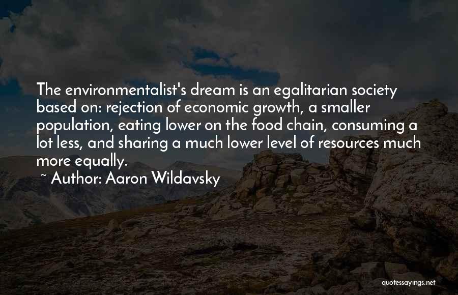 Food Chain Quotes By Aaron Wildavsky