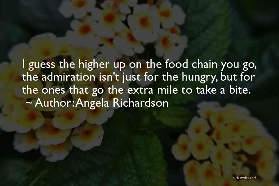 Food Chain Quotes By Angela Richardson