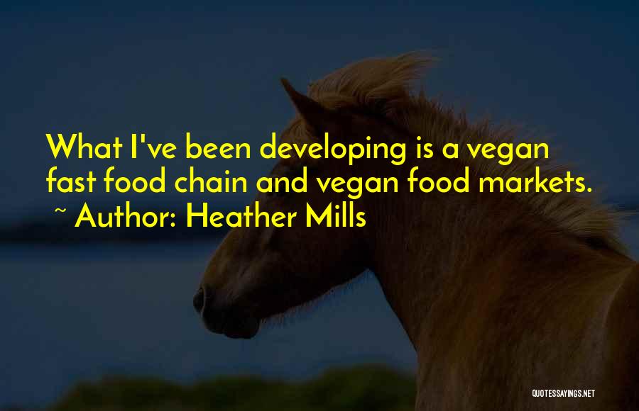 Food Chain Quotes By Heather Mills