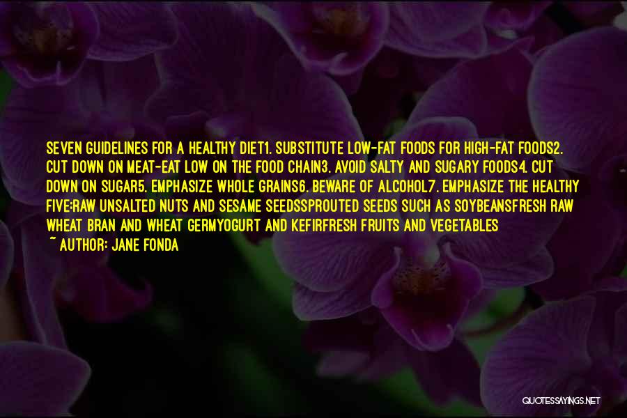 Food Chain Quotes By Jane Fonda