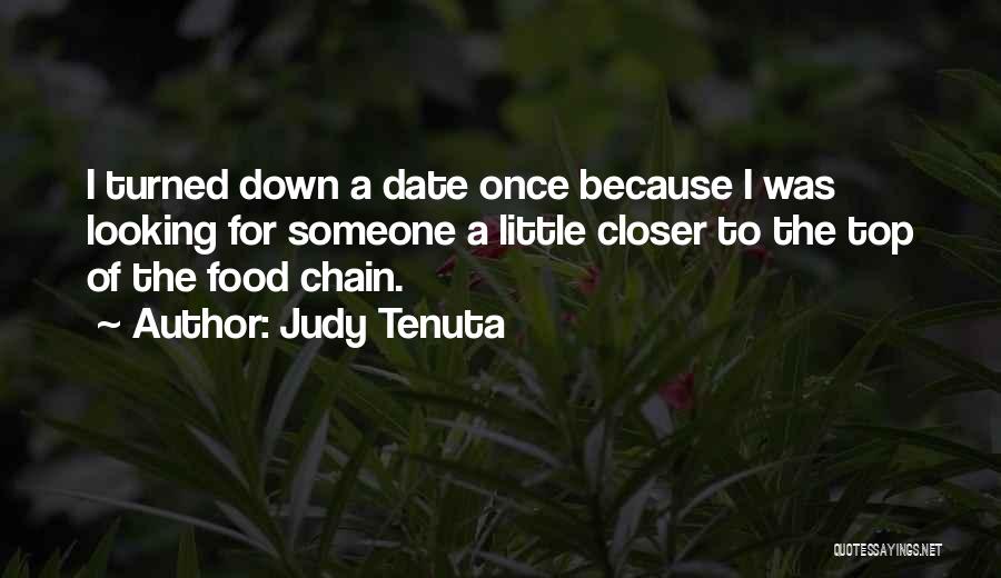 Food Chain Quotes By Judy Tenuta