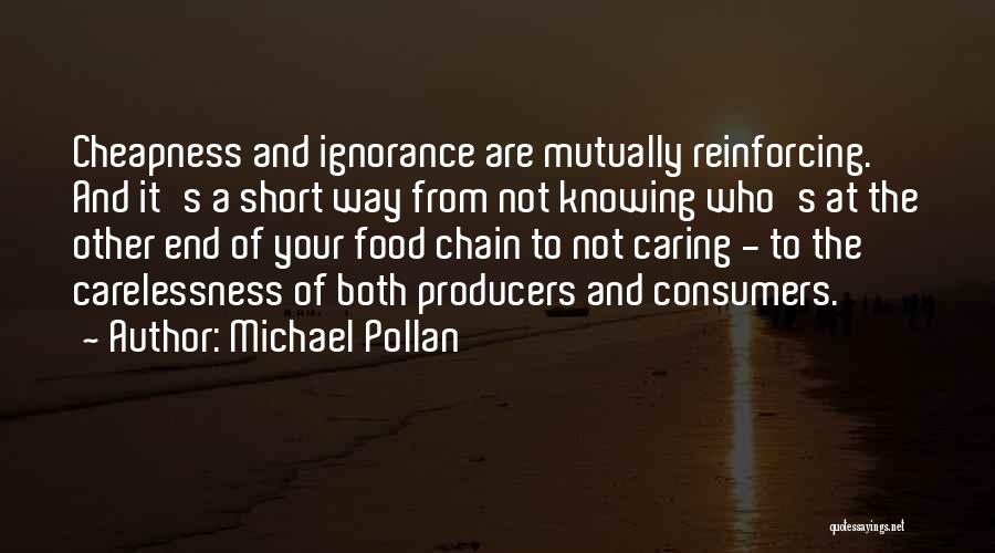 Food Chain Quotes By Michael Pollan