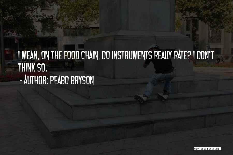 Food Chain Quotes By Peabo Bryson