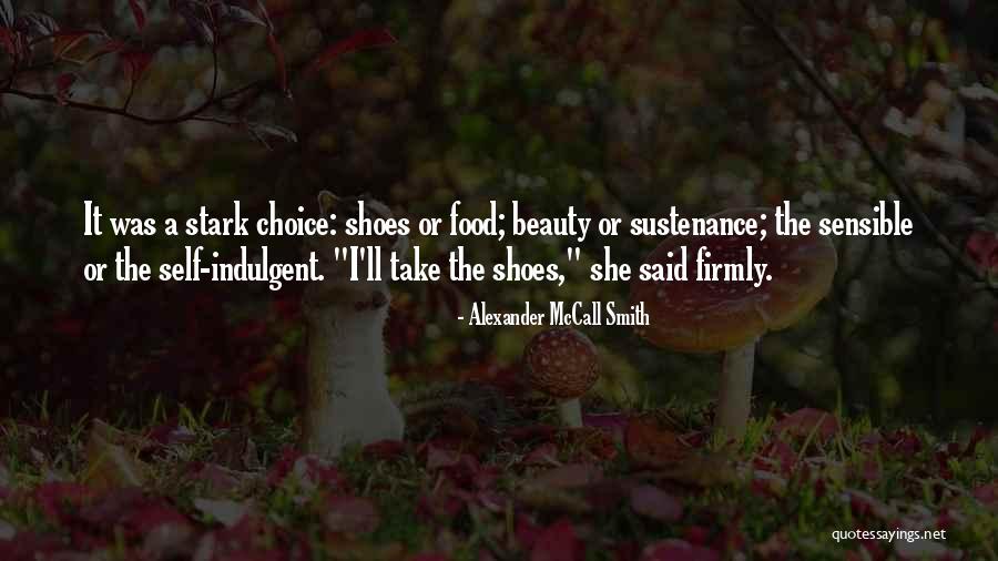 Food Choices Quotes By Alexander McCall Smith Food Choices Quotes By Alexander McCall Smith