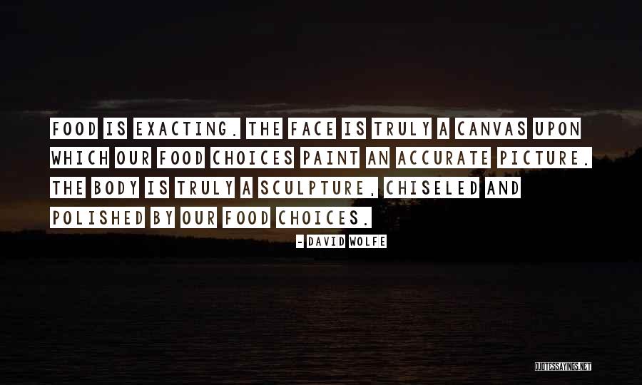 Food Choices Quotes By David Wolfe Food Choices Quotes By David Wolfe