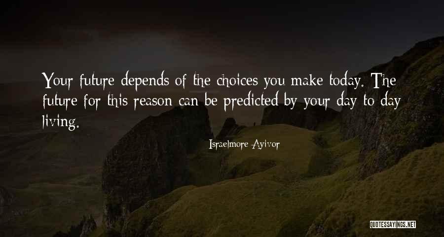 Food Choices Quotes By Israelmore Ayivor Food Choices Quotes By Israelmore Ayivor
