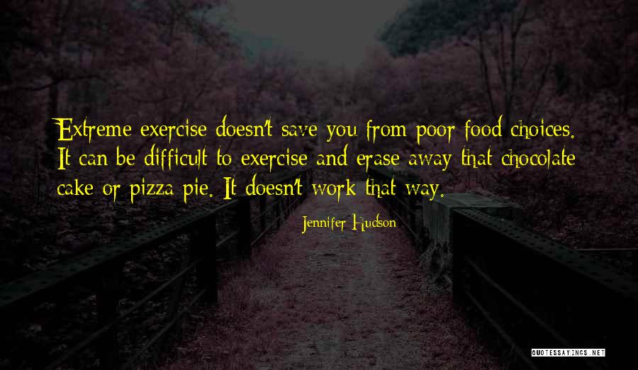 Food Choices Quotes By Jennifer Hudson Food Choices Quotes By Jennifer Hudson