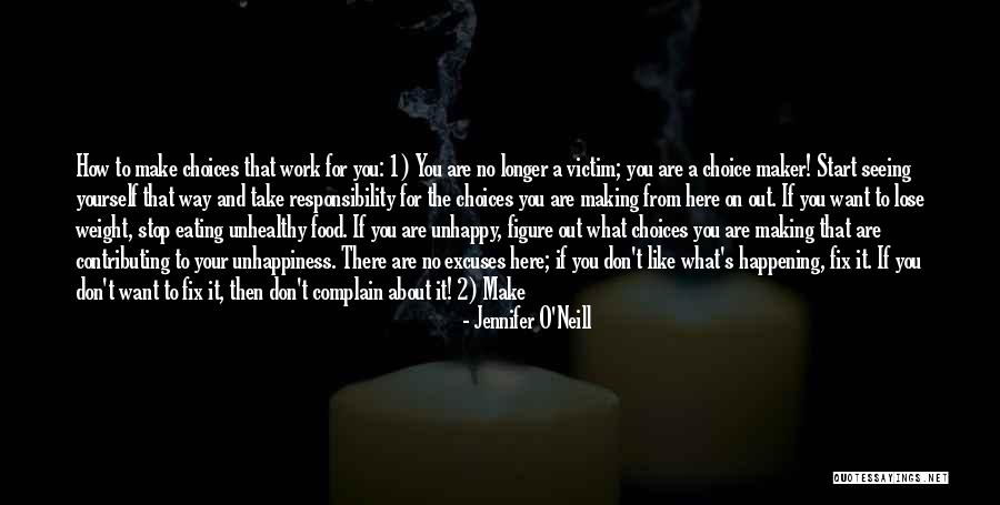 Food Choices Quotes By Jennifer O'Neill Food Choices Quotes By Jennifer O'Neill