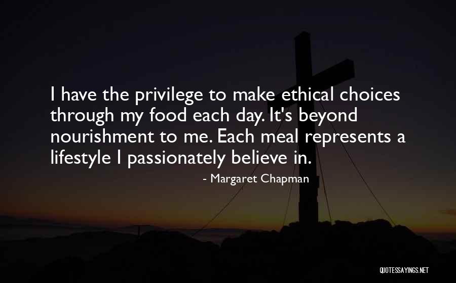 Food Choices Quotes By Margaret Chapman Food Choices Quotes By Margaret Chapman
