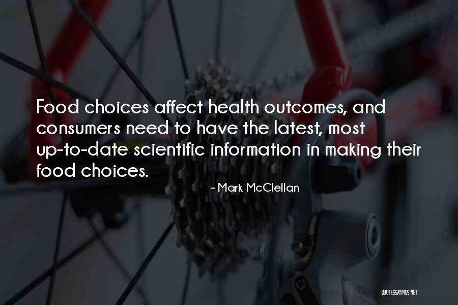 Food Choices Quotes By Mark McClellan Food Choices Quotes By Mark McClellan