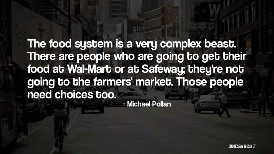 Food Choices Quotes By Michael Pollan Food Choices Quotes By Michael Pollan