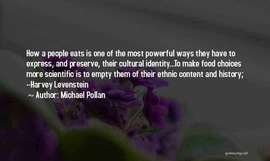 Food Choices Quotes By Michael Pollan