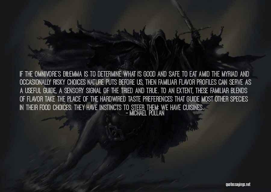 Food Choices Quotes By Michael Pollan Food Choices Quotes By Michael Pollan