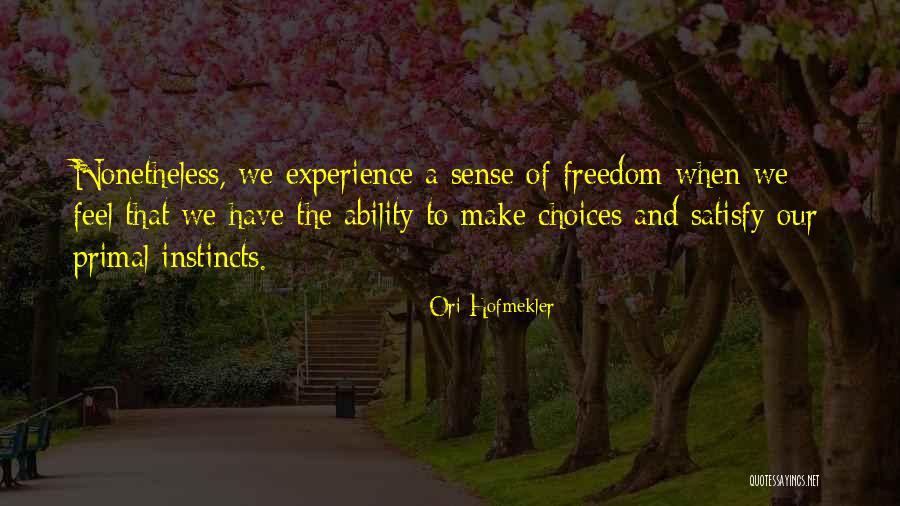 Food Choices Quotes By Ori Hofmekler Food Choices Quotes By Ori Hofmekler