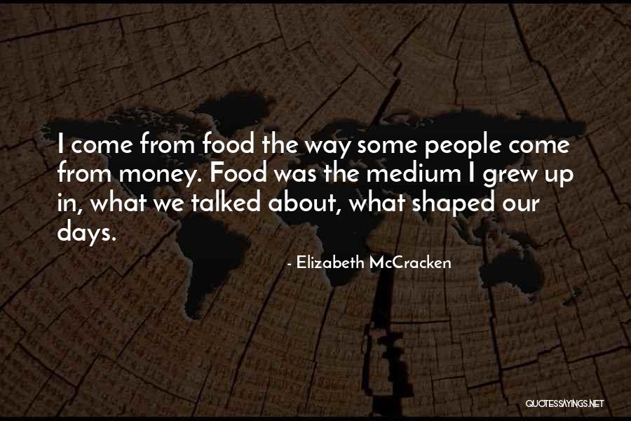 Food Culinary Quotes By Elizabeth McCracken