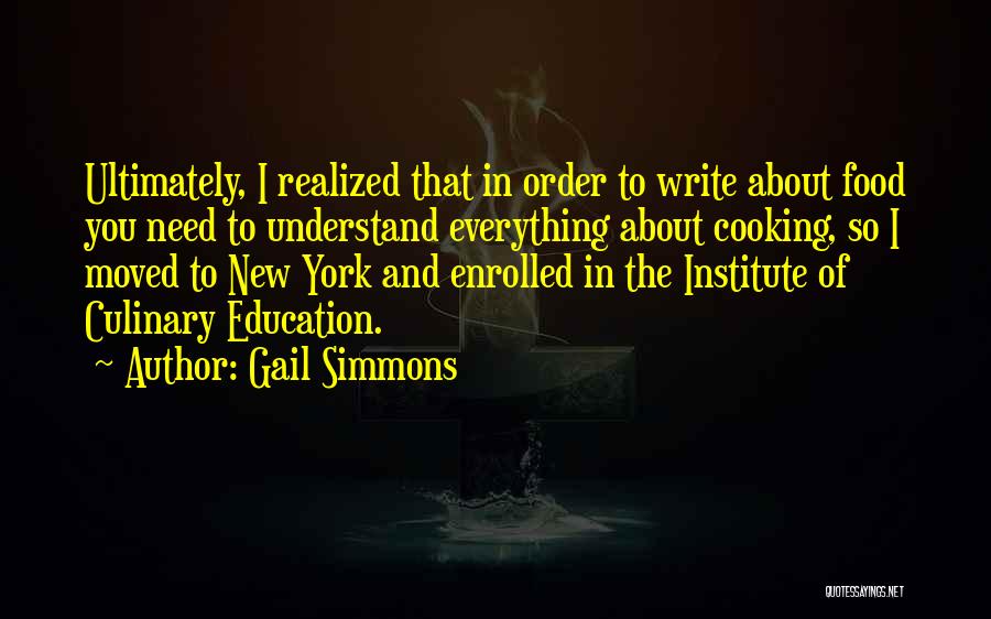 Food Culinary Quotes By Gail Simmons