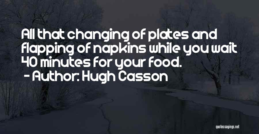 Food Culinary Quotes By Hugh Casson