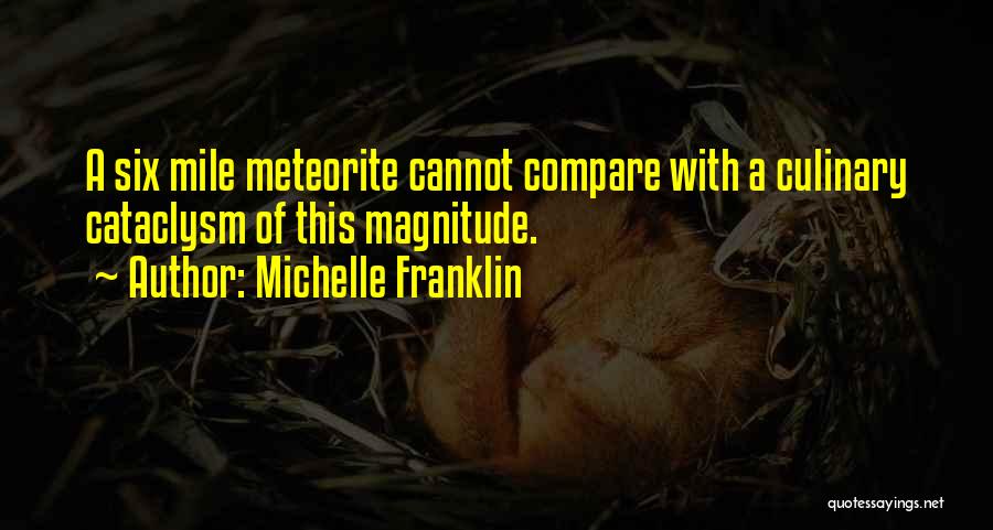 Food Culinary Quotes By Michelle Franklin