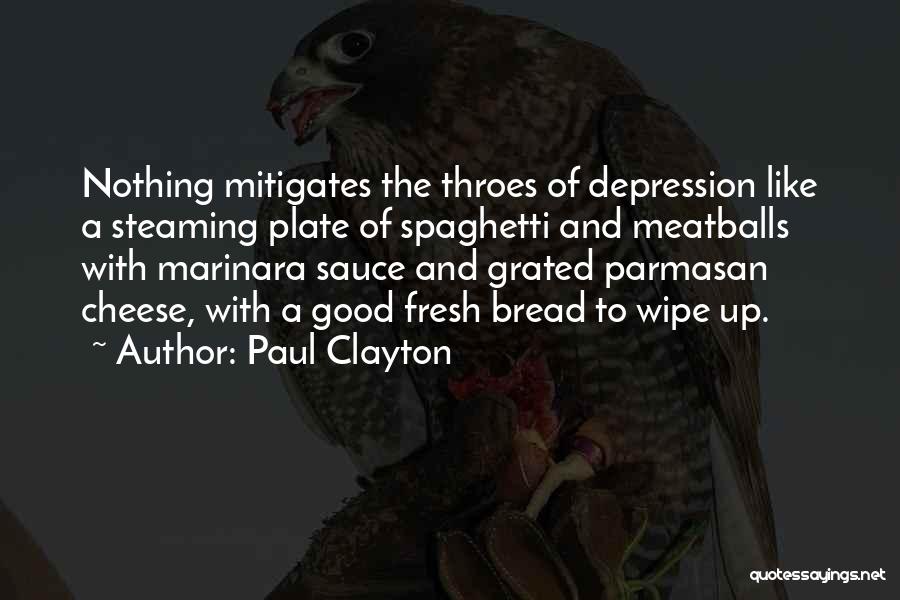 Food Culinary Quotes By Paul Clayton