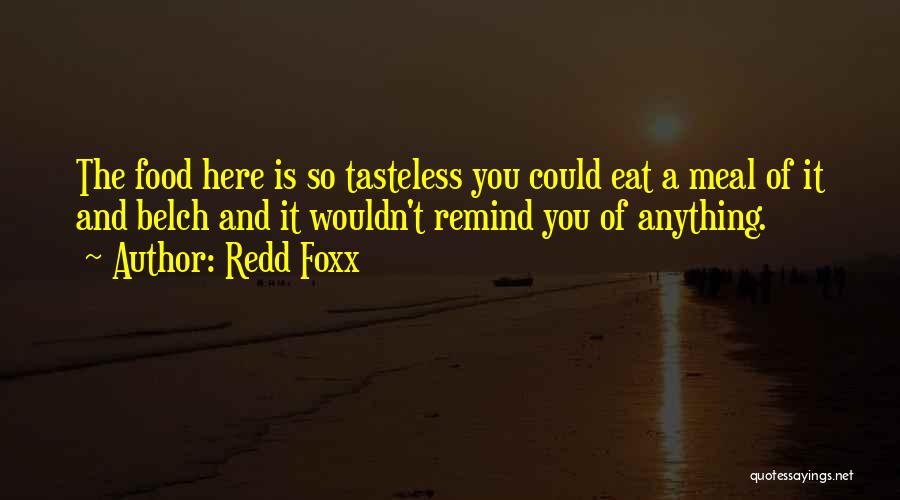 Food Culinary Quotes By Redd Foxx