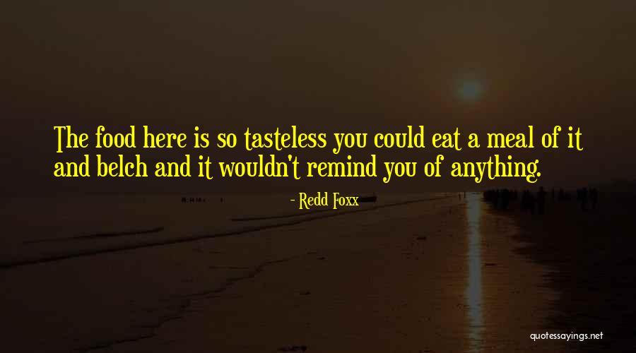 Food Culinary Quotes By Redd Foxx