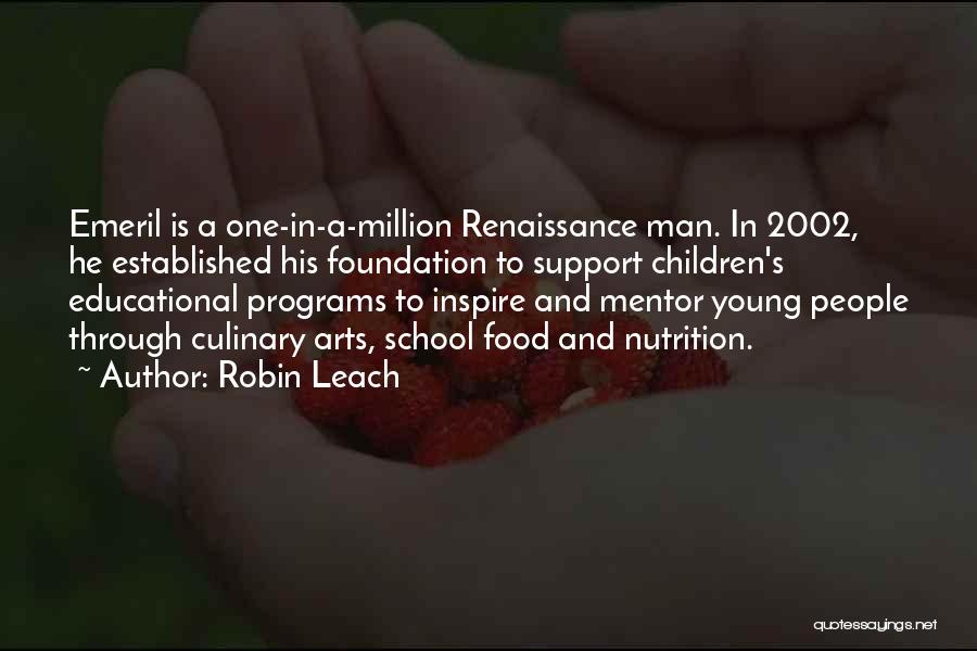 Food Culinary Quotes By Robin Leach