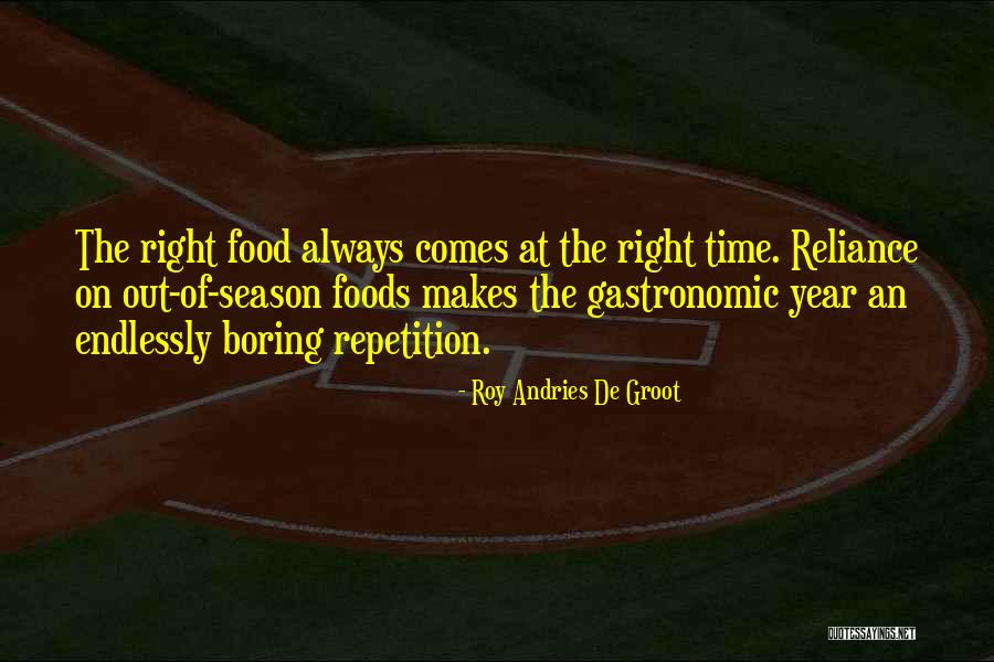 Food Culinary Quotes By Roy Andries De Groot