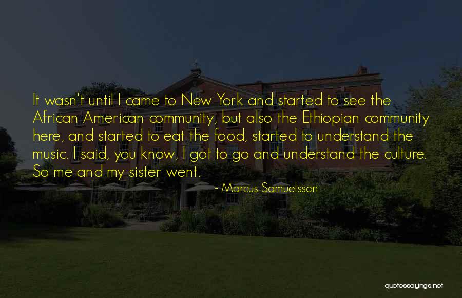 Food Culture Quotes By Marcus Samuelsson Food Culture Quotes By Marcus Samuelsson
