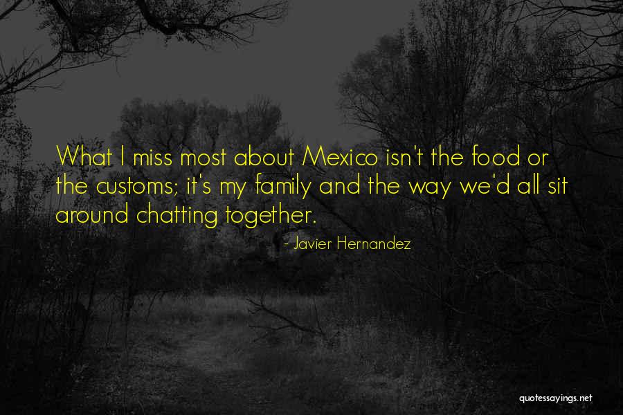 Food D Quotes By Javier Hernandez