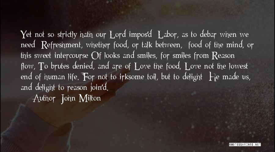 Food Delight Quotes By John Milton