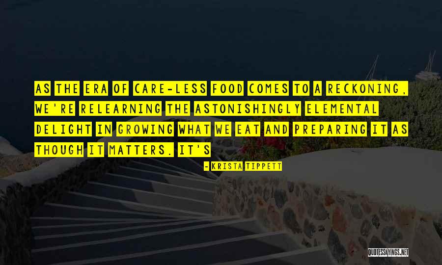 Food Delight Quotes By Krista Tippett Food Delight Quotes By Krista Tippett