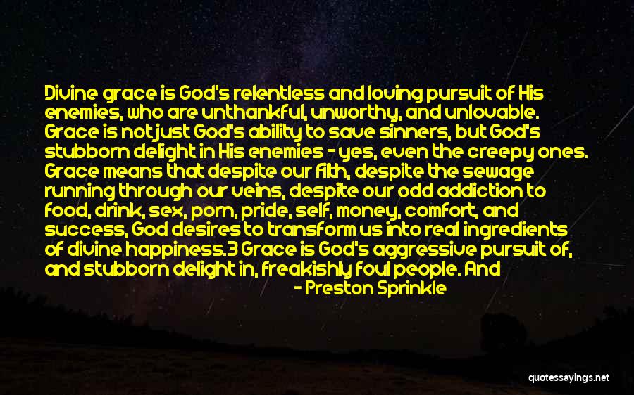 Food Delight Quotes By Preston Sprinkle Food Delight Quotes By Preston Sprinkle
