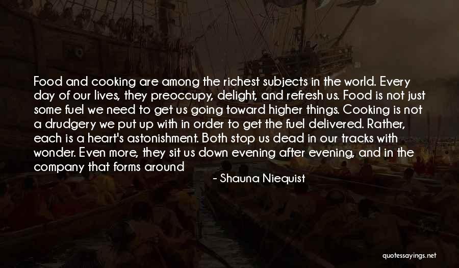 Food Delight Quotes By Shauna Niequist