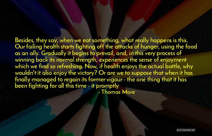 Food Delight Quotes By Thomas More Food Delight Quotes By Thomas More