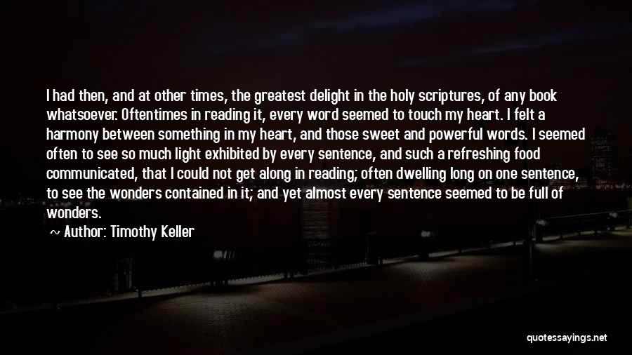Food Delight Quotes By Timothy Keller