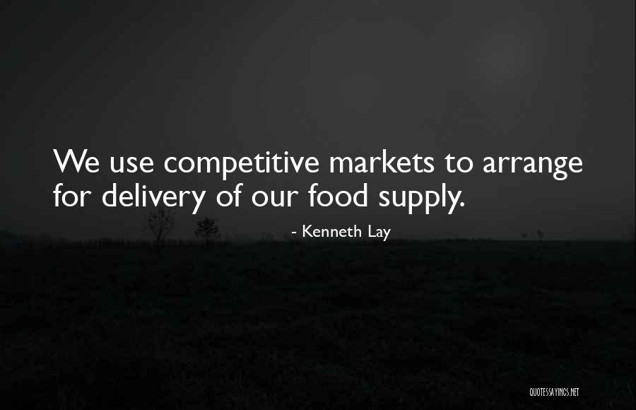 Food Delivery Quotes By Kenneth Lay