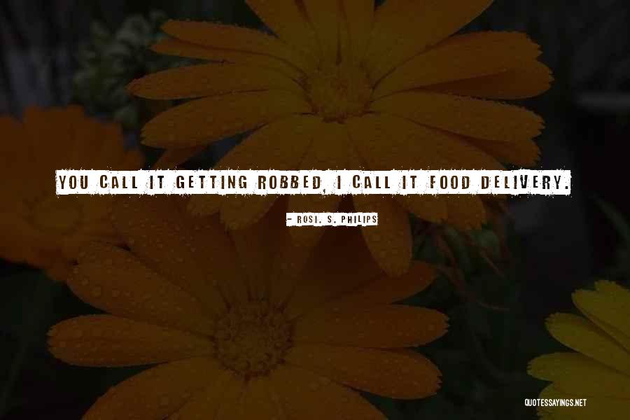 Food Delivery Quotes By Rosi. S. Philips Food Delivery Quotes By Rosi. S. Philips