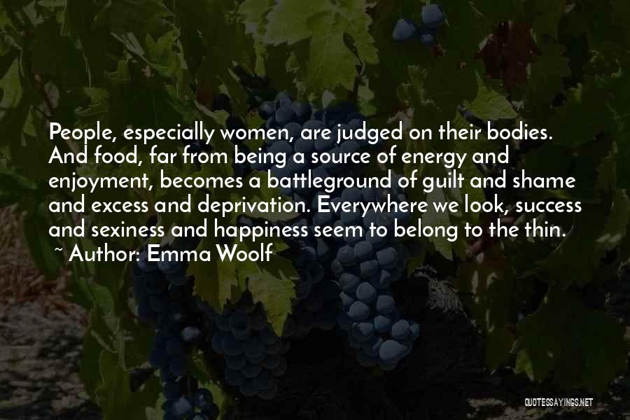 Food Deprivation Quotes By Emma Woolf