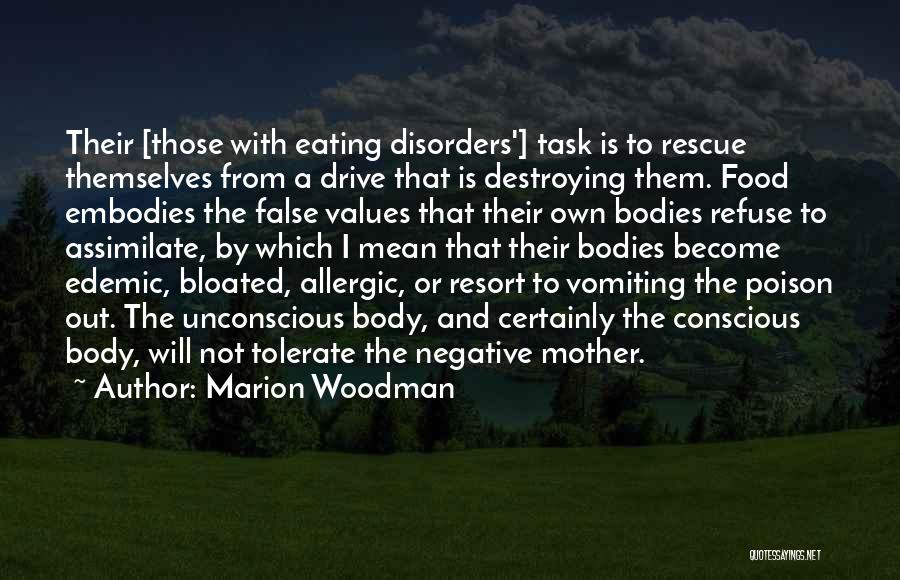 Food Disorders Quotes By Marion Woodman