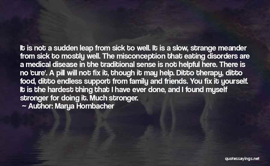 Food Disorders Quotes By Marya Hornbacher