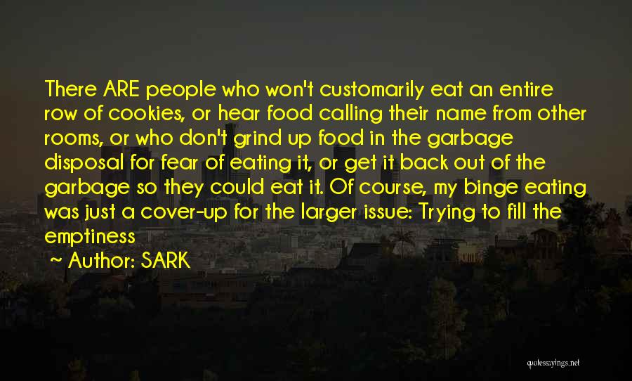 Food Disorders Quotes By SARK