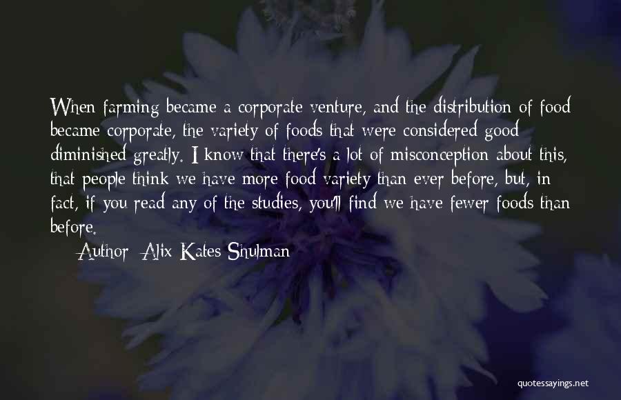 Food Distribution Quotes By Alix Kates Shulman