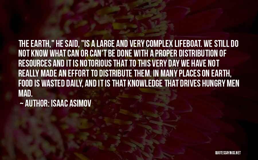 Food Distribution Quotes By Isaac Asimov