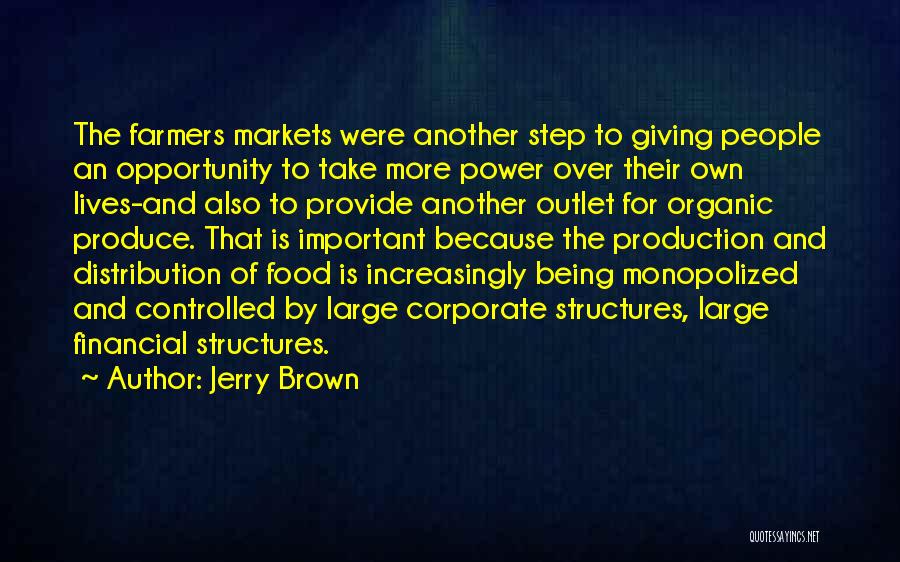 Food Distribution Quotes By Jerry Brown