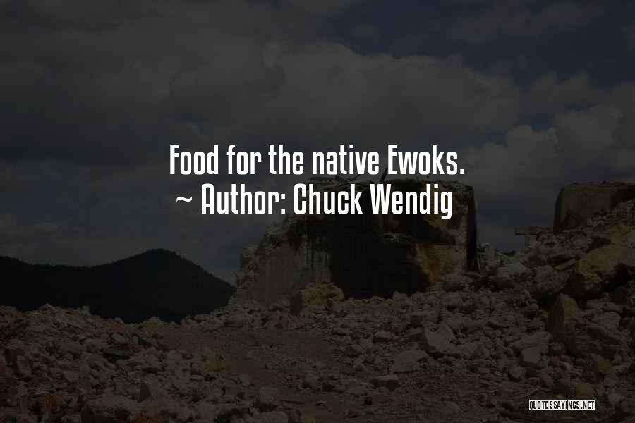 Food For Quotes By Chuck Wendig