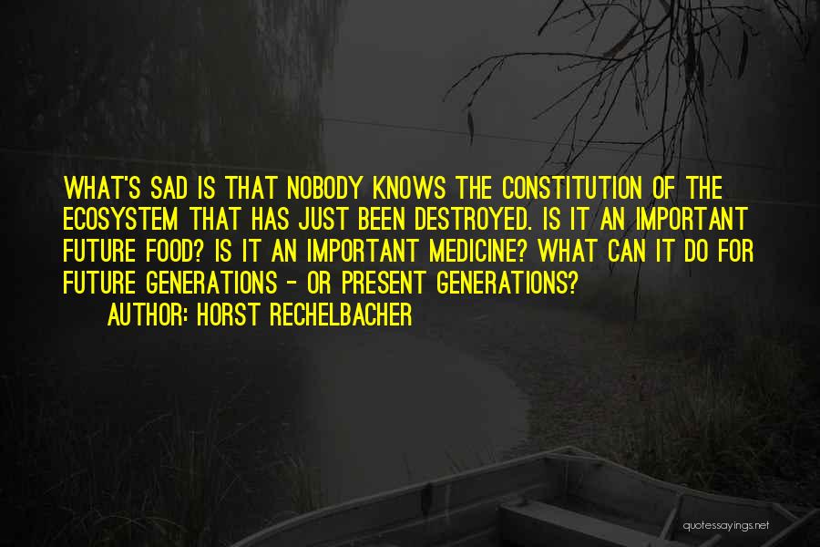 Food For Quotes By Horst Rechelbacher