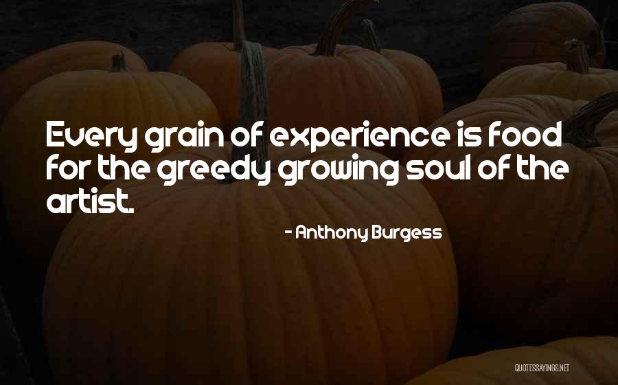 Food For The Soul Quotes By Anthony Burgess Food For The Soul Quotes By Anthony Burgess