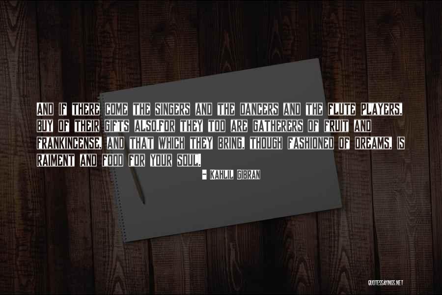 Food For The Soul Quotes By Kahlil Gibran Food For The Soul Quotes By Kahlil Gibran