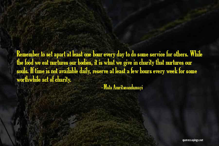 Food For The Soul Quotes By Mata Amritanandamayi Food For The Soul Quotes By Mata Amritanandamayi
