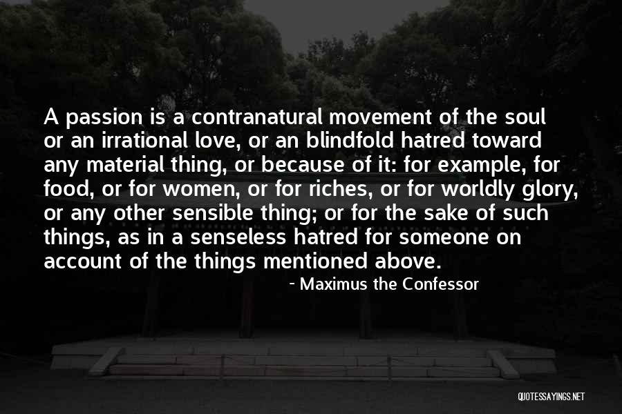 Food For The Soul Quotes By Maximus The Confessor Food For The Soul Quotes By Maximus The Confessor